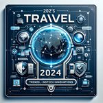 2024's Top Travel Predictions Trends, Insurance, & Tech Innovations.